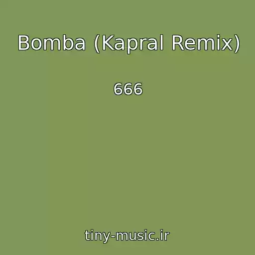 کاور آهنگ Bomba (Kapral Remix) از 666