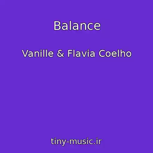کاور آهنگ Balance از Vanille & Flavia Coelho