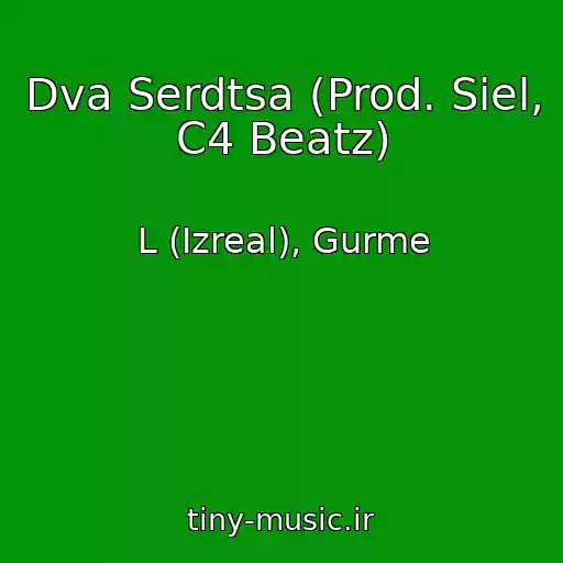 کاور آهنگ Dva Serdtsa (Prod. Siel, C4 Beatz) از L (Izreal), Gurme