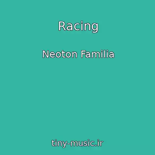 کاور آهنگ Racing از Neoton Familia