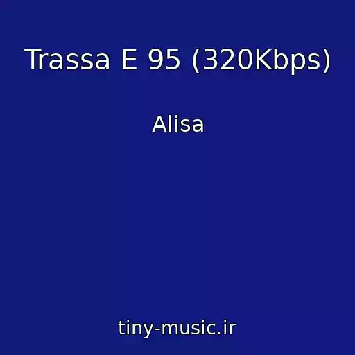 کاور آهنگ Trassa E 95 (320Kbps) از Alisa