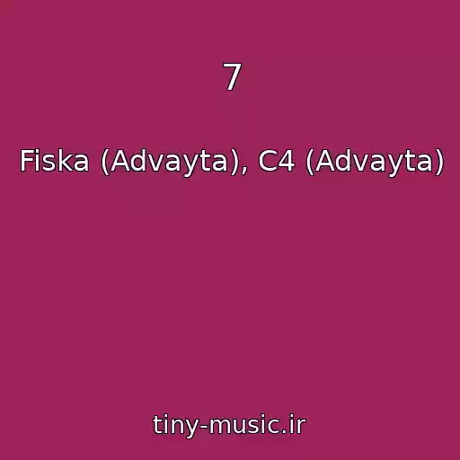 کاور آهنگ 7 از Fiska (Advayta), C4 (Advayta)