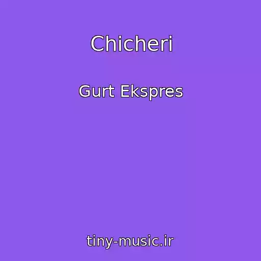 کاور آهنگ Chicheri از Gurt Ekspres