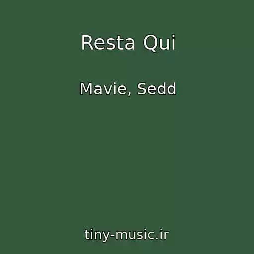 کاور آهنگ Resta Qui از Mavie, Sedd