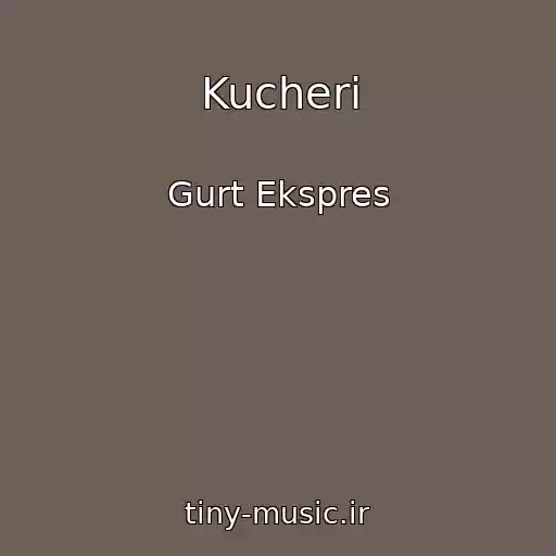 کاور آهنگ Kucheri از Gurt Ekspres