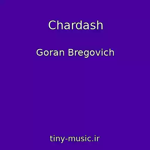 کاور آهنگ Chardash از Goran Bregovich