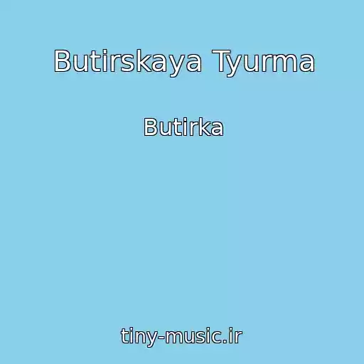 کاور آهنگ Butirskaya Tyurma از Butirka