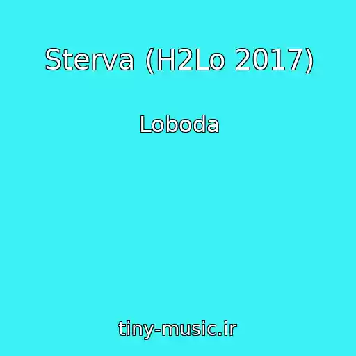 کاور آهنگ Sterva (H2Lo 2017) از Loboda