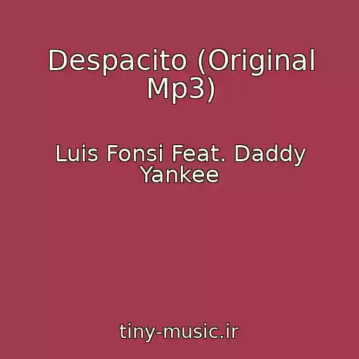 کاور آهنگ Despacito (Original Mp3) از Luis Fonsi Feat. Daddy Yankee