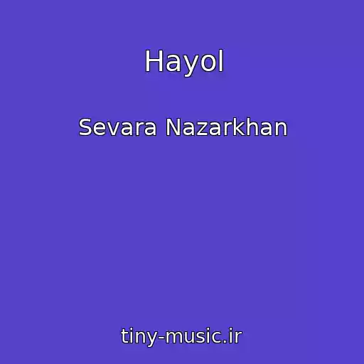 کاور آهنگ Hayol از Sevara Nazarkhan