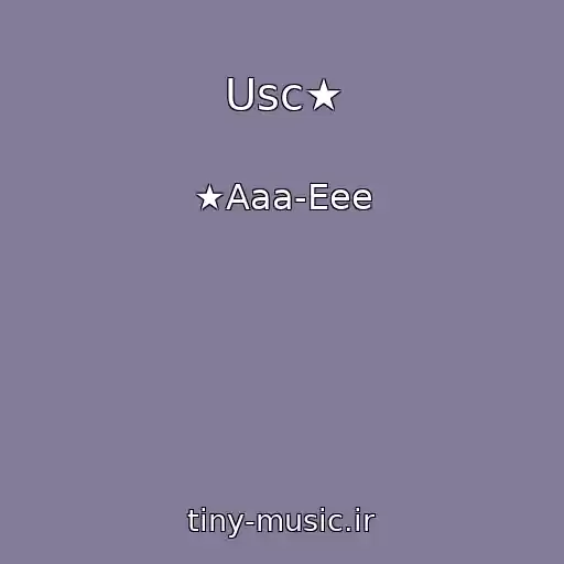کاور آهنگ Usc★ از ★Aaa-Eee
