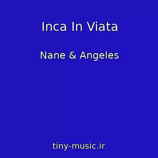 کاور آهنگ Inca In Viata از Nane & Angeles