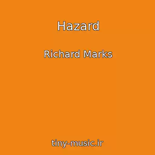 کاور آهنگ Hazard از Richard Marks