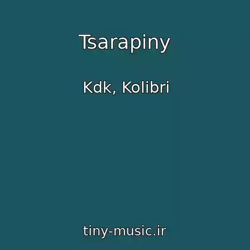 کاور آهنگ Tsarapiny از Kdk, Kolibri