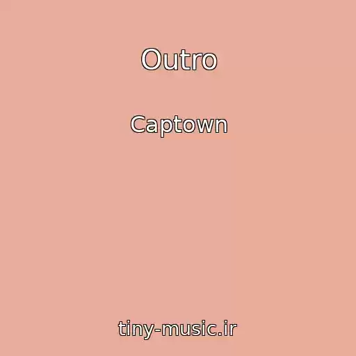 کاور آهنگ Outro از Captown