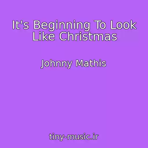 کاور آهنگ It's Beginning To Look Like Christmas از Johnny Mathis
