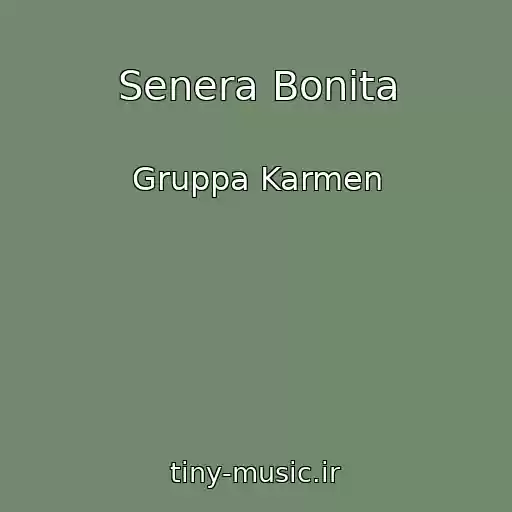 کاور آهنگ Senera Bonita از Gruppa Karmen