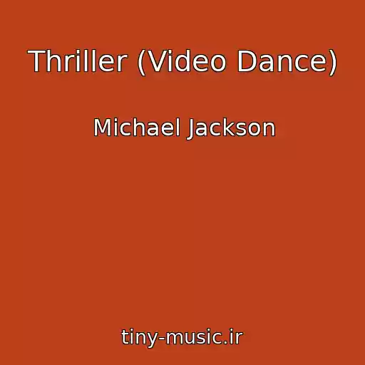 کاور آهنگ Thriller (Video Dance) از Michael Jackson
