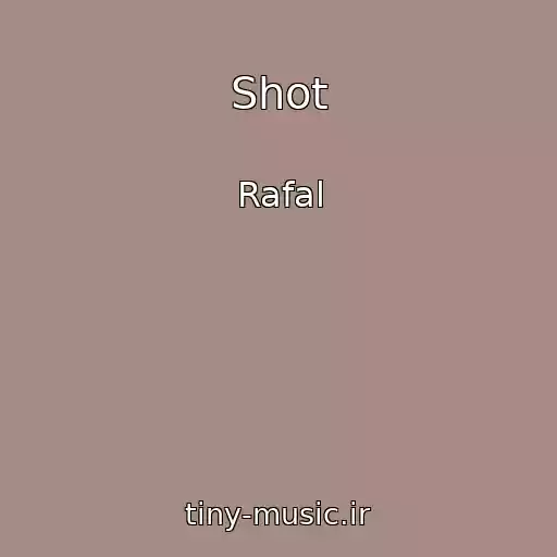 کاور آهنگ Shot از Rafal