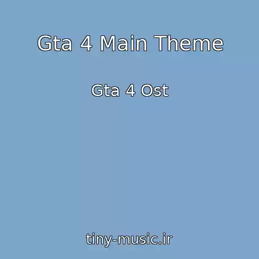 کاور آهنگ Gta 4 Main Theme از Gta 4 Ost