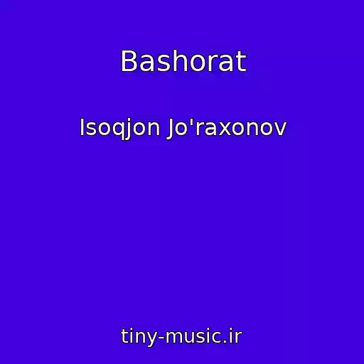 کاور آهنگ Bashorat از Isoqjon Jo'raxonov