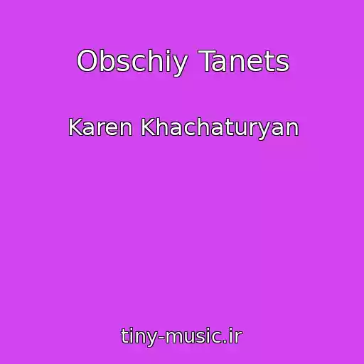 کاور آهنگ Obschiy Tanets از Karen Khachaturyan