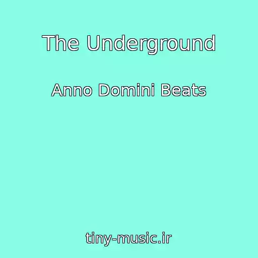 کاور آهنگ The Underground از Anno Domini Beats
