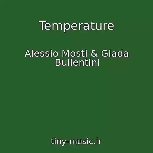 کاور آهنگ Temperature از Alessio Mosti & Giada Bullentini