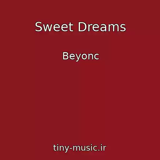 کاور آهنگ Sweet Dreams از Beyonc