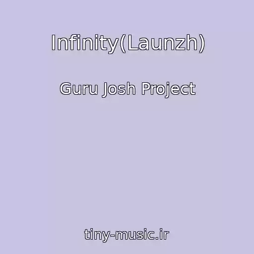 کاور آهنگ Infinity(Launzh) از Guru Josh Project