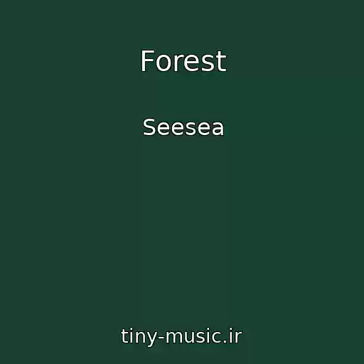 کاور آهنگ Forest از Seesea