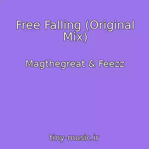 کاور آهنگ Free Falling (Original Mix) از Magthegreat & Feezz