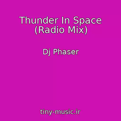 کاور آهنگ Thunder In Space (Radio Mix) از Dj Phaser