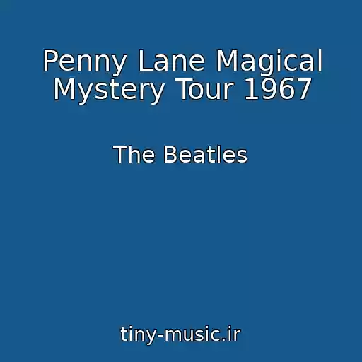 کاور آهنگ Penny Lane Magical Mystery Tour 1967 از The Beatles