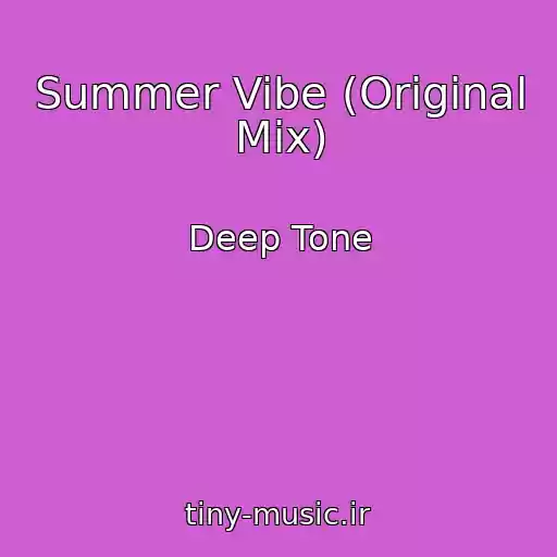 کاور آهنگ Summer Vibe (Original Mix) از Deep Tone