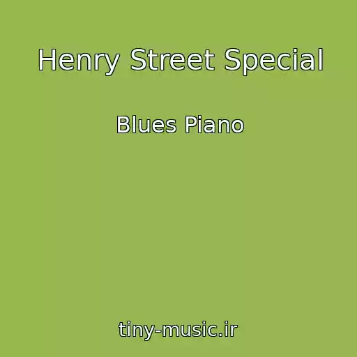 کاور آهنگ Henry Street Special از Blues Piano