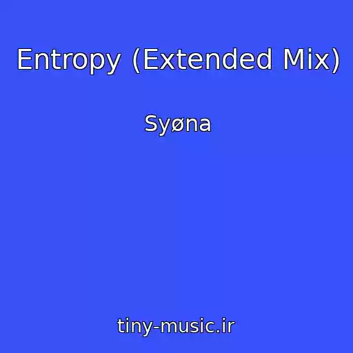 کاور آهنگ Entropy (Extended Mix) از Syøna