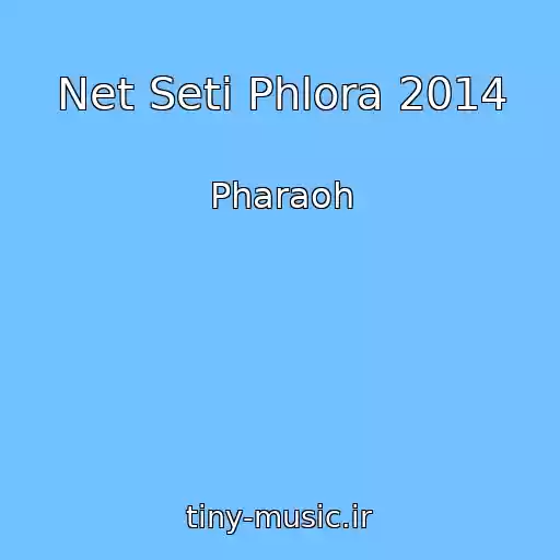 کاور آهنگ Net Seti Phlora 2014 از Pharaoh