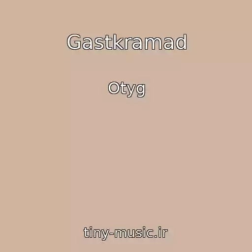کاور آهنگ Gastkramad از Otyg