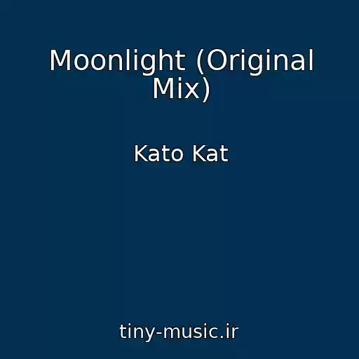 کاور آهنگ Moonlight (Original Mix) از Kato Kat