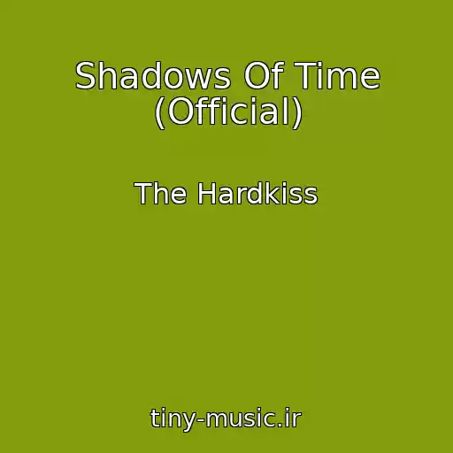 کاور آهنگ Shadows Of Time (Official) از The Hardkiss