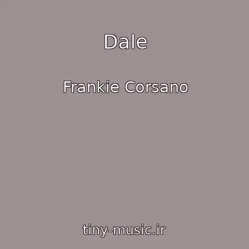 کاور آهنگ Dale از Frankie Corsano