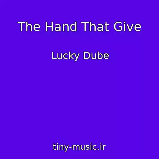 کاور آهنگ The Hand That Give از Lucky Dube