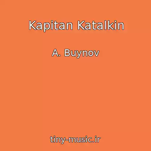 کاور آهنگ Kapitan Katalkin از A. Buynov