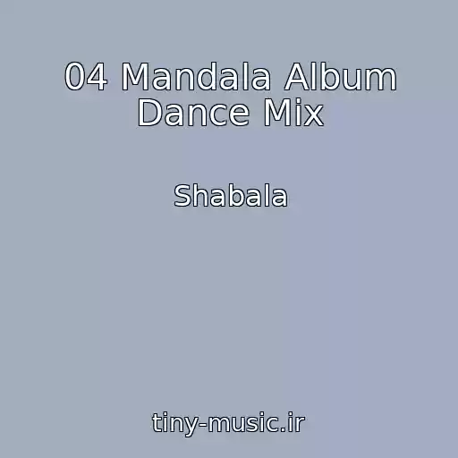 کاور آهنگ 04 Mandala Album Dance Mix از Shabala