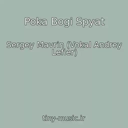 کاور آهنگ Poka Bogi Spyat از Sergey Mavrin (Vokal Andrey Lefler)