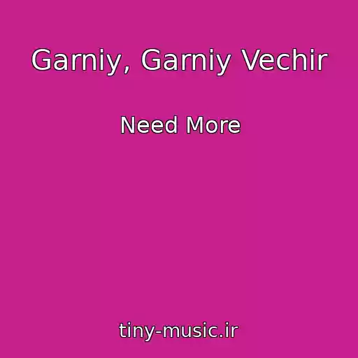کاور آهنگ Garniy, Garniy Vechіr از Need More