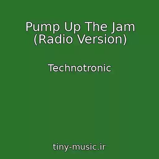 کاور آهنگ Pump Up The Jam (Radio Version) از Technotronic
