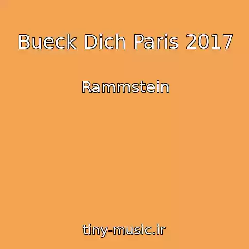 کاور آهنگ Bueck Dich Paris 2017 از Rammstein