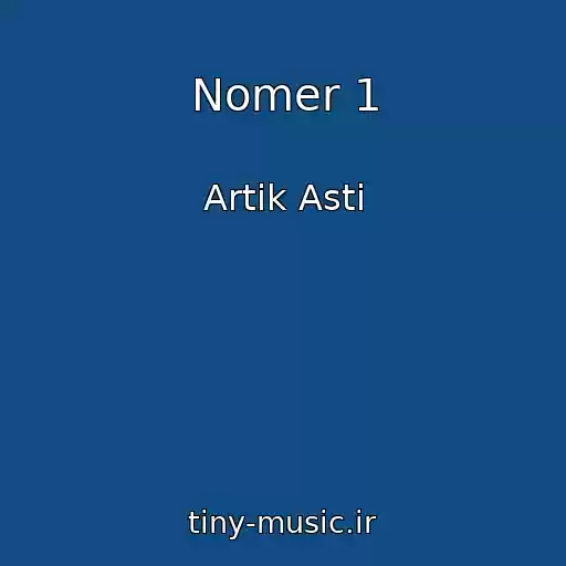 کاور آهنگ Nomer 1 از Artik Asti